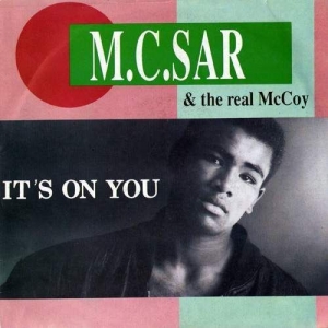 Cover - M.C. Sar & The Real McCoy - It's On You