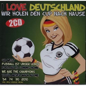 Cover - I Love Deutschland - Wir holen den Cup nach Hause