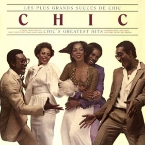 Cover - Les Plus Grands Succes De Chic-Chic's Greatest Hit