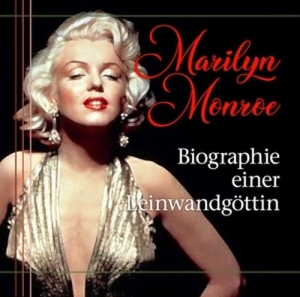 Cover - Marilyn Monroe-Biographie einer Leinwandgöttin