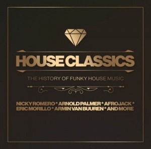 Cover - House Classics-The History Of Funky House Music