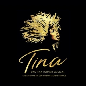 Cover - TINA:Das Tina Turner Musical(Live aus dem Hamburge