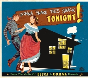 Cover - Gonna Shake This Shack-From The Vaults Of Decca
