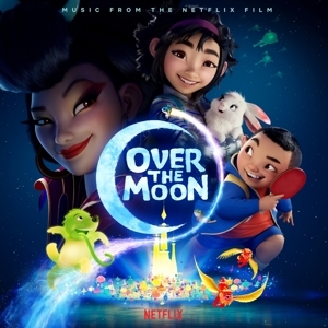 Cover - Over the Moon (Music from the Netflix Film)