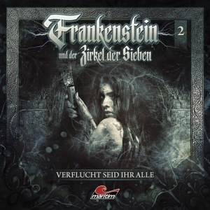 Cover - Frankenstein 02-Verflucht Seid Ihr Alle