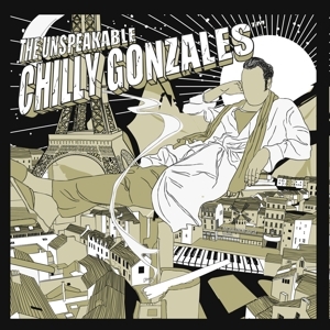 Cover - The Unspeakable Chilly Gonzales