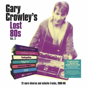 Cover - Gary Crowley's Lost 80's Vol.2 (180 Gr.Clear 2LP
