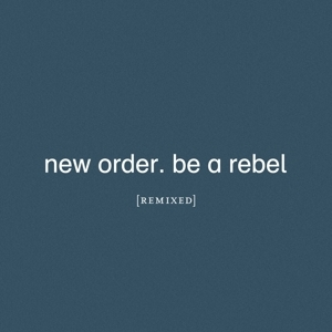 Cover - Be A Rebel Remixed