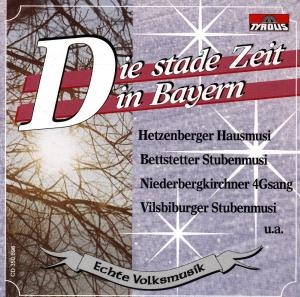 Cover - Die stade Zeit In Bayern/Echte Volksmusik