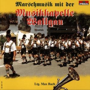 Cover - Marschmusik Mit Der Musikkapelle Wallgau