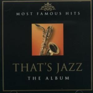 Cover - THAT'S JAZZ-MOST FAMOUS HITS