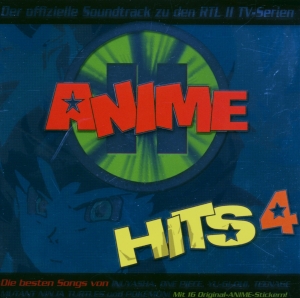 Cover - Anime Hits 4 - Der offizielle Soundtrack zu den RTL II TV-Serien