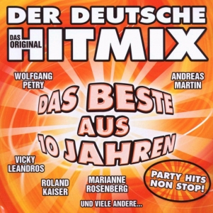 Cover - Der deutsche Hitmix - Das Beste aus 10 Jahren