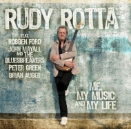 Rudy Rotta & Friends - Me, My Music And My Life