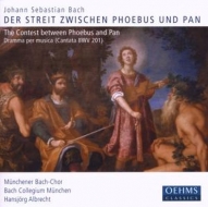 Münchener Bach-Chor/Bach Collegium München - Der Streit zwischen Phoebus und Pan