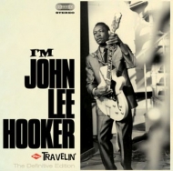 John Lee Hooker - I'm John Lee Hooker/Travelin'