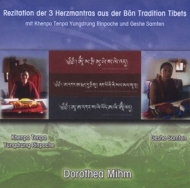 Mihm,Dorothea - Rezitation der 3 Herzmantras aus der Bön Tradition