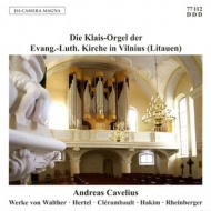 Cavelius,Andreas - Andreas Cavelius spielt die Klais-Orgel der Evang.