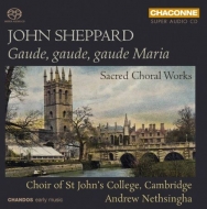 Nethsingha/Choir of St.John's College,Cambridge - Gaude,gaude,gaude Maria-Geistliche Chorwerke
