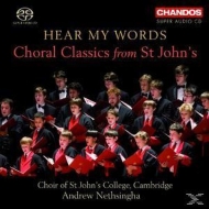 Nethsingha,A./Choir of St John's College - Hear My Words: Choral Classics from St John's