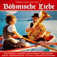 Various - Böhmische Liebe,Blasmusik mit Herz