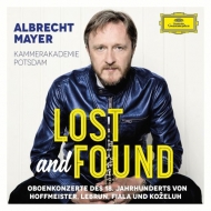 Albrecht Mayer/Kammerakademie Potsdam - Lost And Found