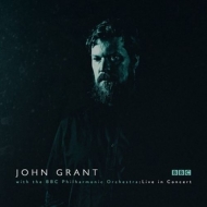 John Grant - John Grant With The BBC Philharmonic Orchestra: Live In Concert