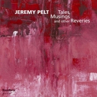 Jeremy Pelt - Tales, Musings And Other Reveries
