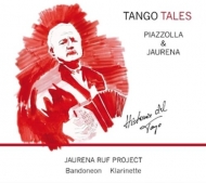 Jaurena Ruf Project - Tango Tales