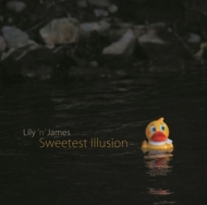 Lily'n'James - Sweetest Illusion