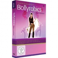  - Bollyrobics - Tanzen wie die Bollywood-Stars
