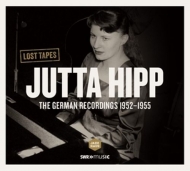 Hipp,Jutta/+ - Lost Tapes: Jutta Hipp