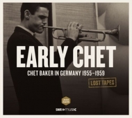 Baker,Chet/+ - Lost Tapes: Early Chet