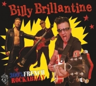 Brillantine,Billy - 300 % French Rockabilly