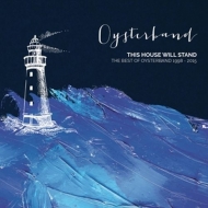 Oysterband - This House Will Stand - The Best Of (1998-2015)