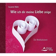  - Hühn  Susanne: Wie ich dir meine Liebe zeige (CD)