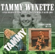 Tammy Wynette - I Still Believe In Fairy Tales/'Til I Can Make...