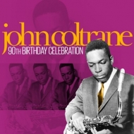 Coltrane,John - 90th Birthday Celebration