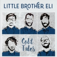 Little Brother Eli - Cold Tales