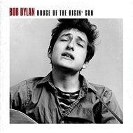 Dylan,Bob - House Of The Risin' Sun