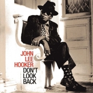 Hooker,John Lee - Don't Look Back