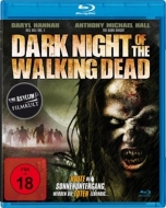 Hannah/Hall/Ruck/Taylor - Dark Night Of The Walking Dead (Blu-Ray)