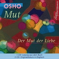 Osho - Mut - Der Mut der Liebe [2CDs]