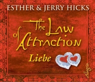 Hicks  Esther & Jerry - The Law of Attraction - Liebe [3CDs]