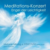 Missing  Melanie & ONITANI Seelen-Musik - Der Engel der Leichtigkeit [CD]