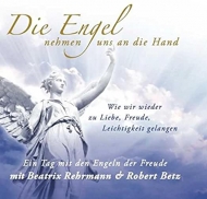 Betz  Robert - Die Engel nehmen uns an die Hand [3CDs]
