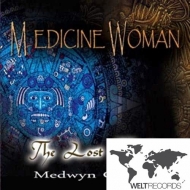 Goodall,Medwyn - Medicine Woman-The Lost Tracks