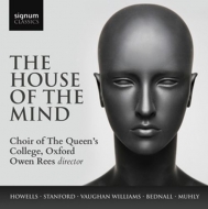 Rees,Owen/Choir of the Queen's College,Oxford - The House of the Mind-Chorwerke