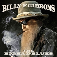 Gibbons,Billy F - The Big Bad Blues (Translucent Blue Vinyl)
