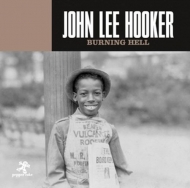 Hooker,John Lee - Burning Hell